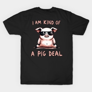 I am kind of a Pig deal Piggie (Back Print) T-Shirt